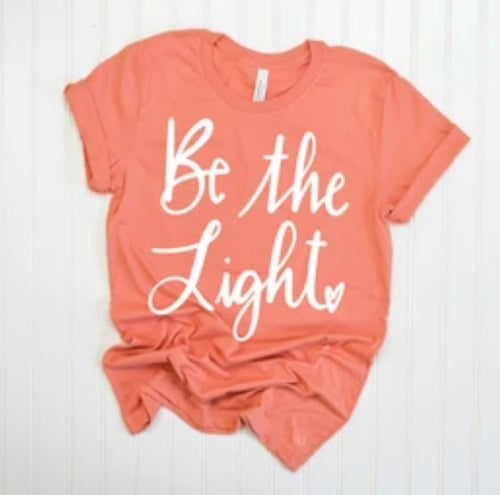 Be the Light Coral Pink Graphic Tee